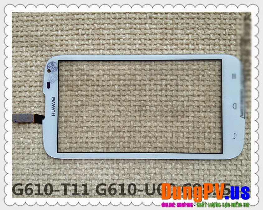màn hình cảm ứng huawei g610 màn hình cảm ứng huawei g610